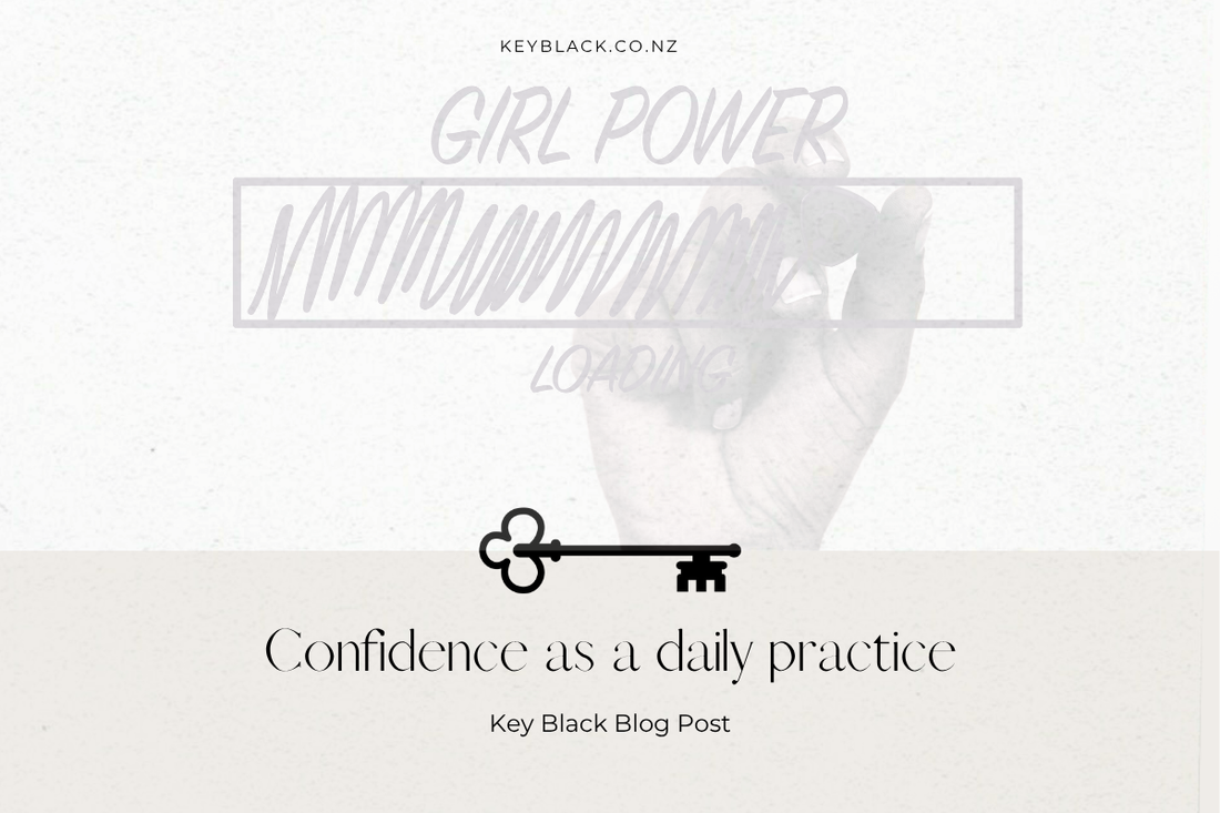 Confidence as a daily practice